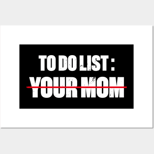 To Do List Your Mom Funny Retro (White) Posters and Art